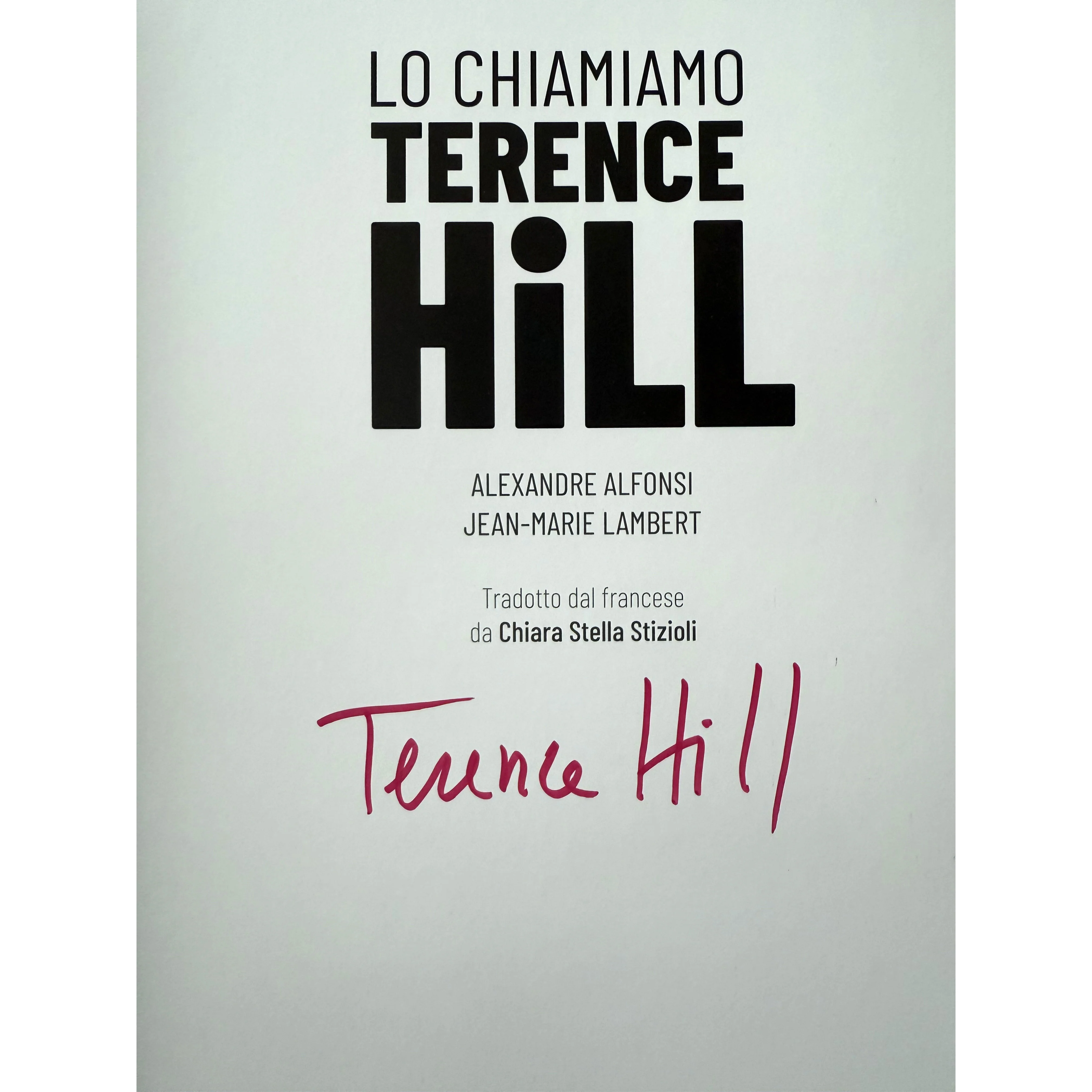 Signed - Lo chiamiamo Terence Hill (Libro) (italiano) - Image 3